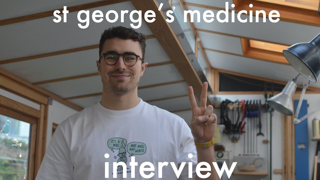 ST GEORGES GRADUATE MEDICINE INTERVIEW TIPS