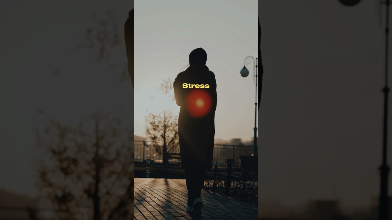 Stress & Worldly life