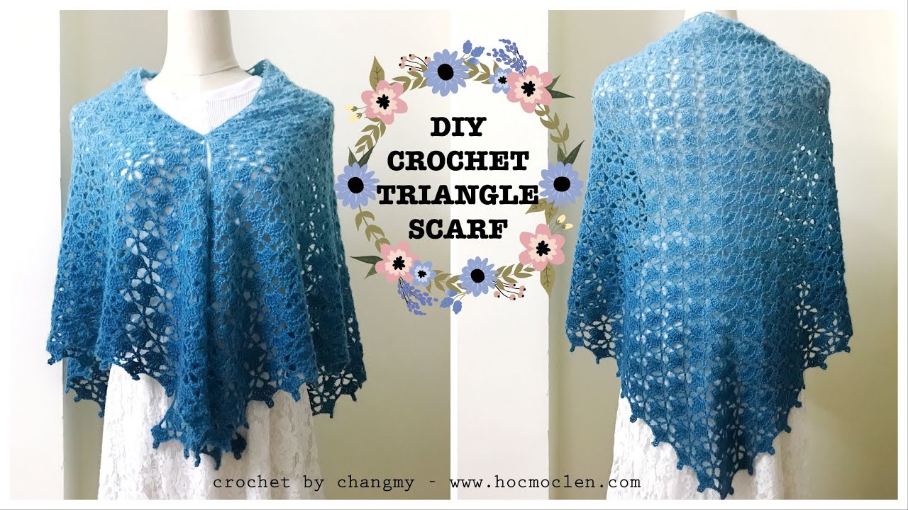 53. DIY crochet triangle scarf | Hướng dẫn móc khăn choàng tam giác điệu đà | by changmy