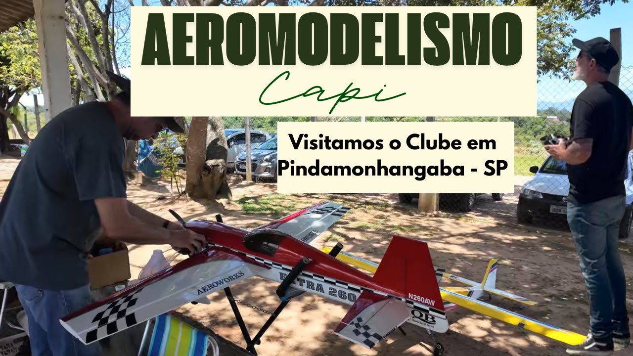 Fomos visitar o CAPI - Clube de Aeromodelismo de Pindamonhangaba em SP