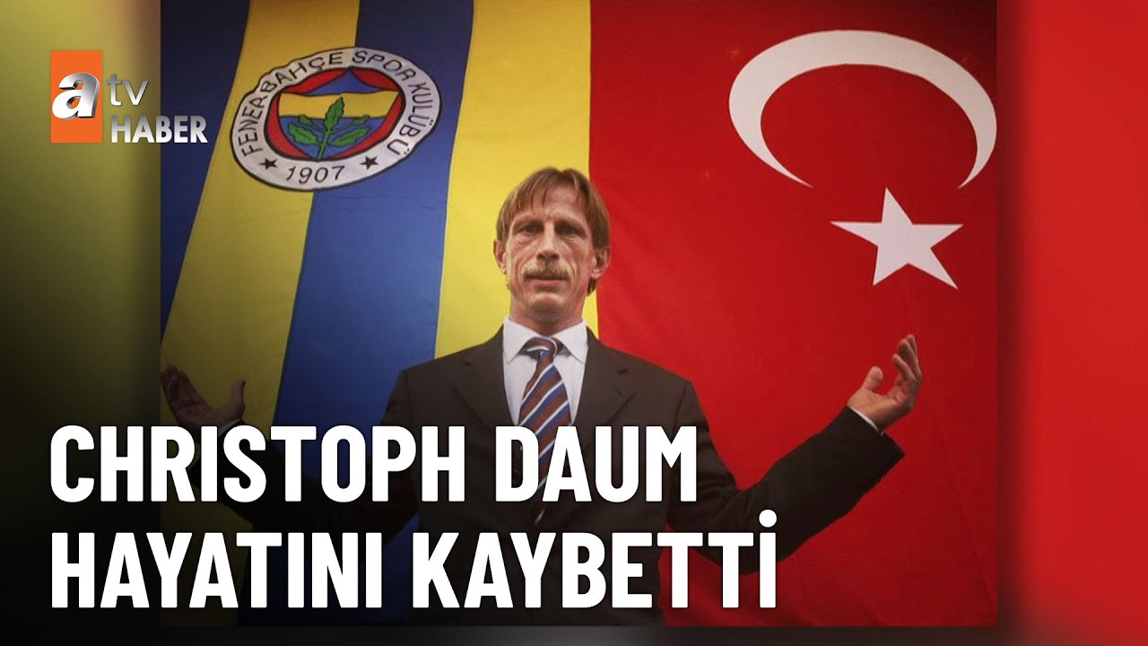Christoph Daum hayatını kaybetti - atv Ana Haber 25 Ağustos 2024