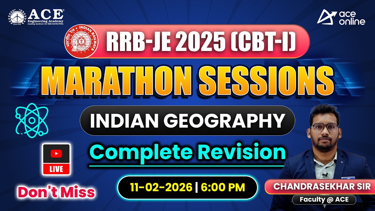 RRB JE CBT-1 2025 Exam | Marathon Sessions | Geography Complete Revision | ACE Online