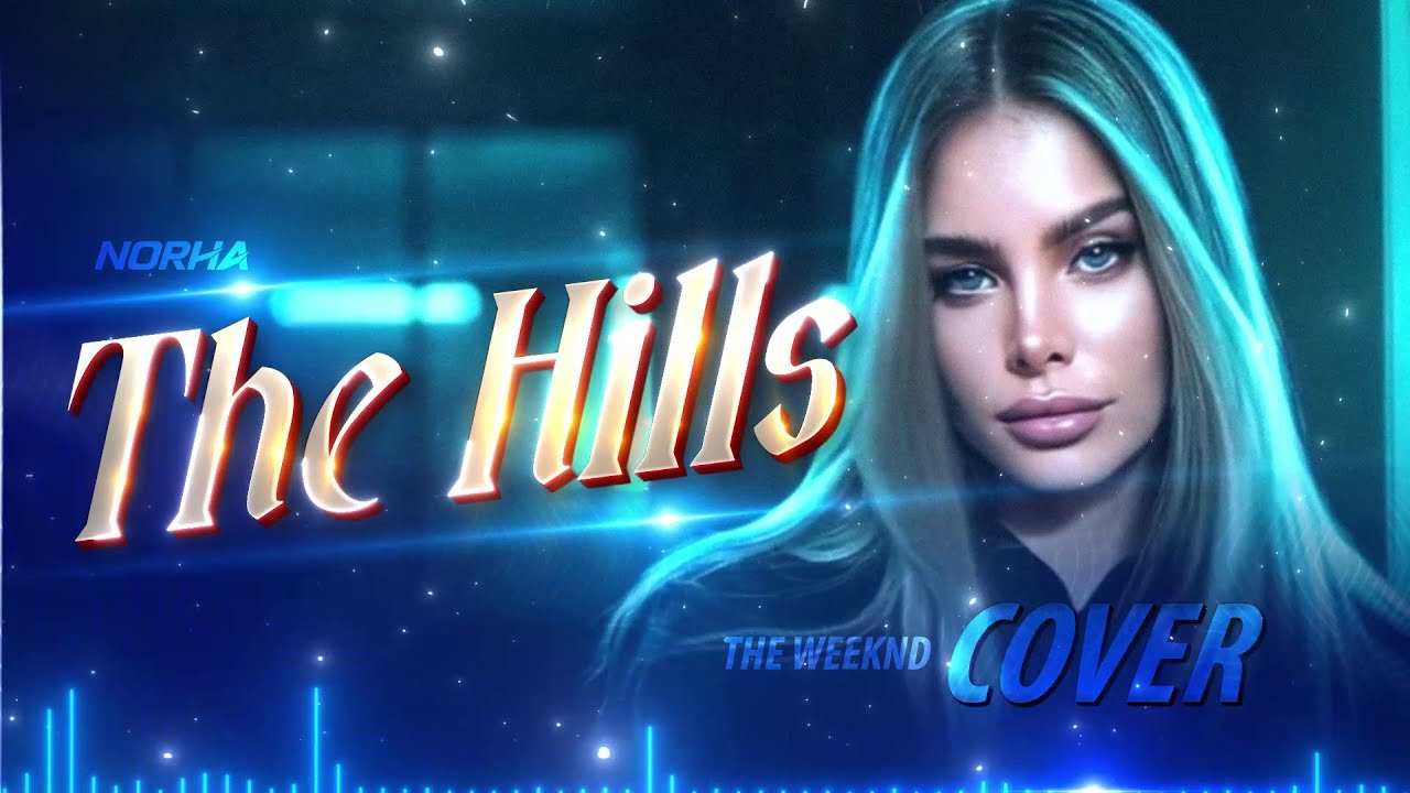 The Hills | Female Cover By 