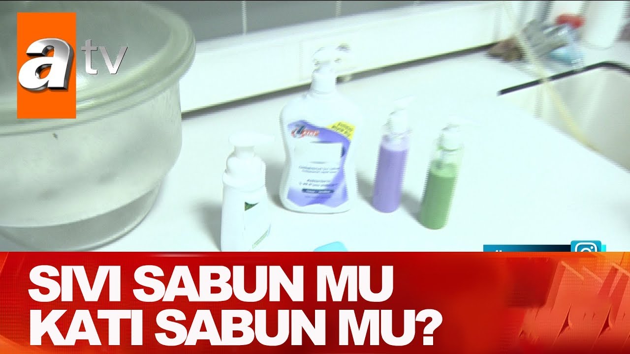 Sıvı sabun mu katı sabun mu ? - Kahvaltı Haberleri