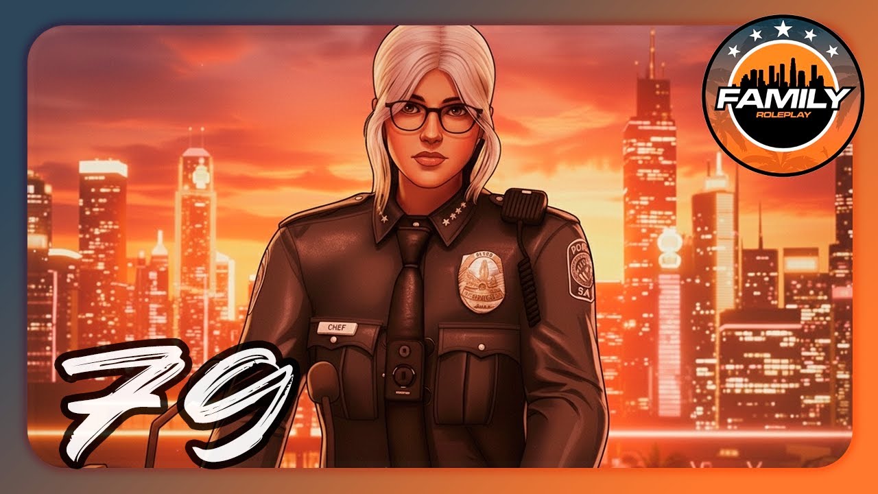 🌆 FamilyRP +18 🌆 T.3 EP #79 | 👮‍♀️Revy Smith👮‍♀️|