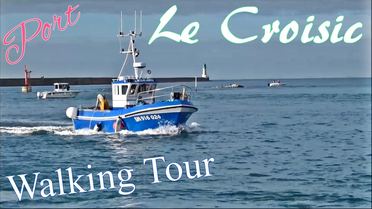 Le Croisic ; Visite du Port ; Pêche ; Côte Sauvage ; Loire-Atlantique ; Pays de la Loire ; France