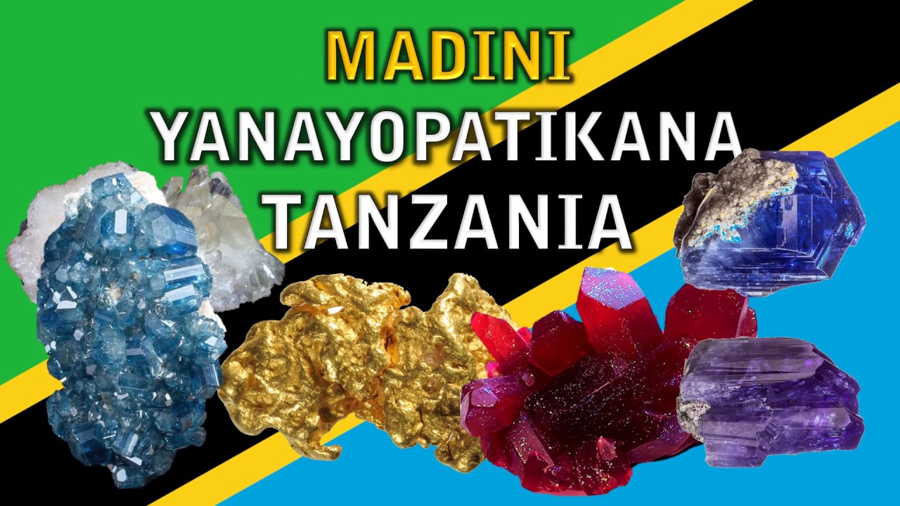 MADINI YANAYOPATIKANA TANZANIA KWA PICHA