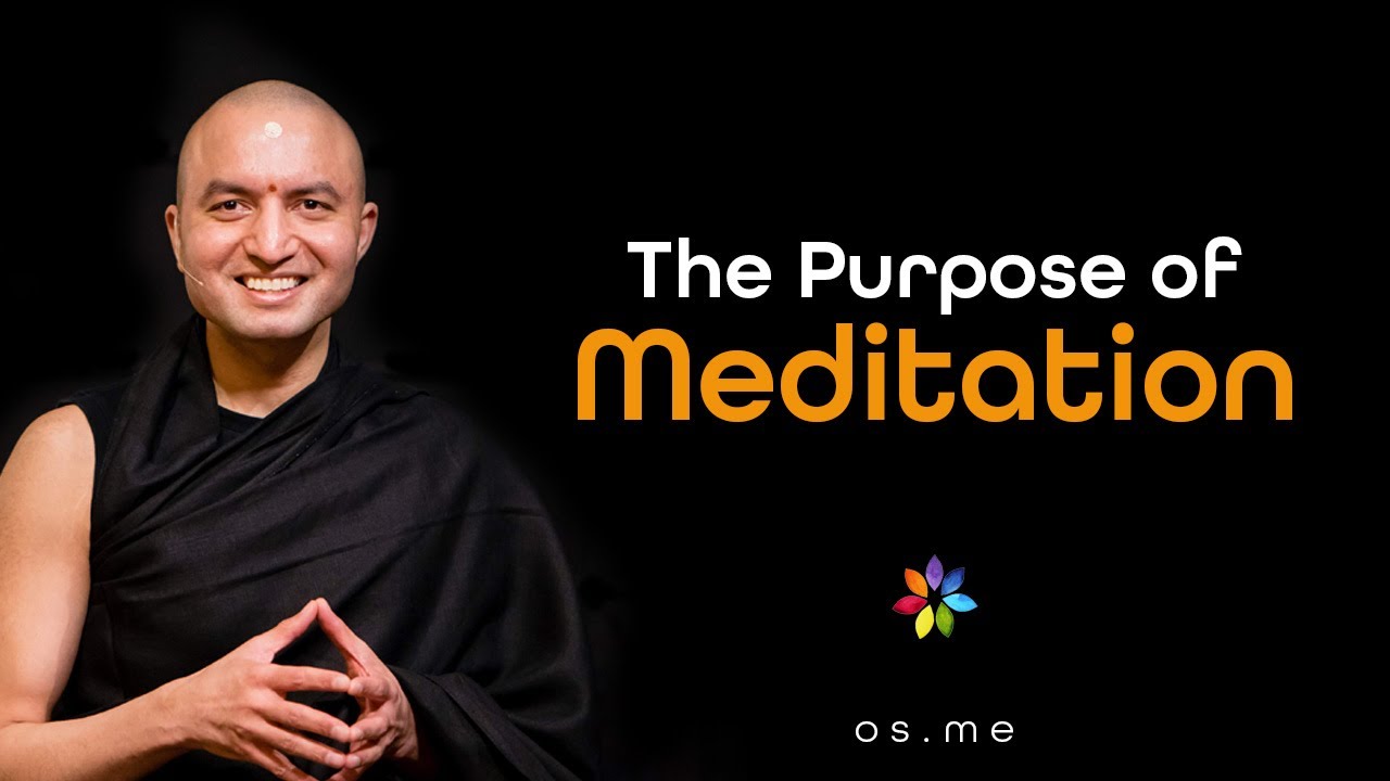 The Purpose of Meditation