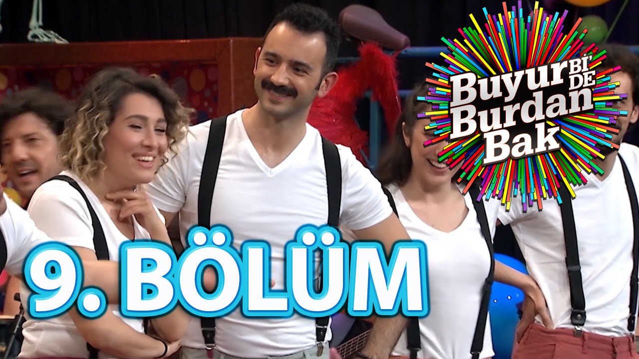 Buyur Bi'De Burdan Bak 9.Bölüm
