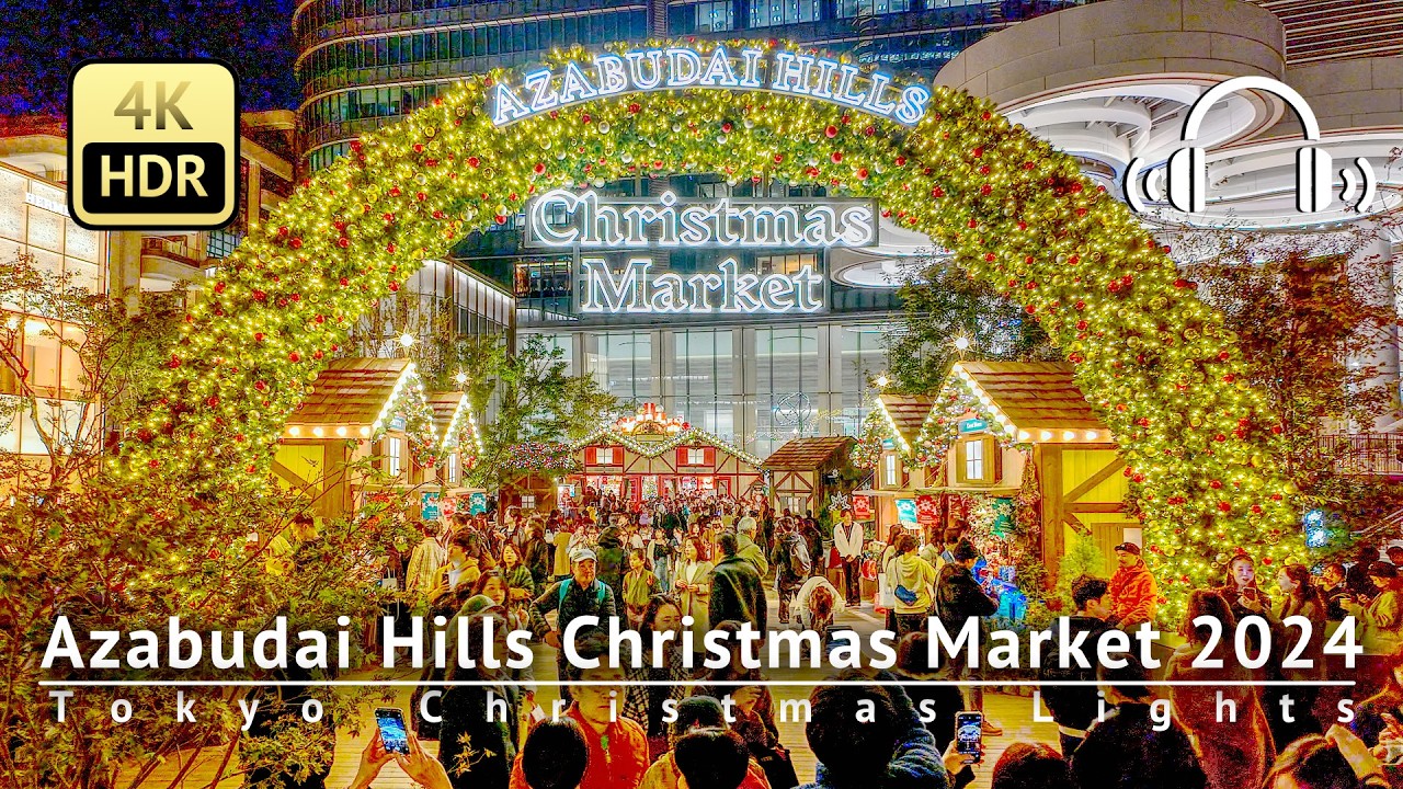 1 Year Anniversary! Azabudai Hills Christmas Market 2024 [4K/HDR/Binaural]