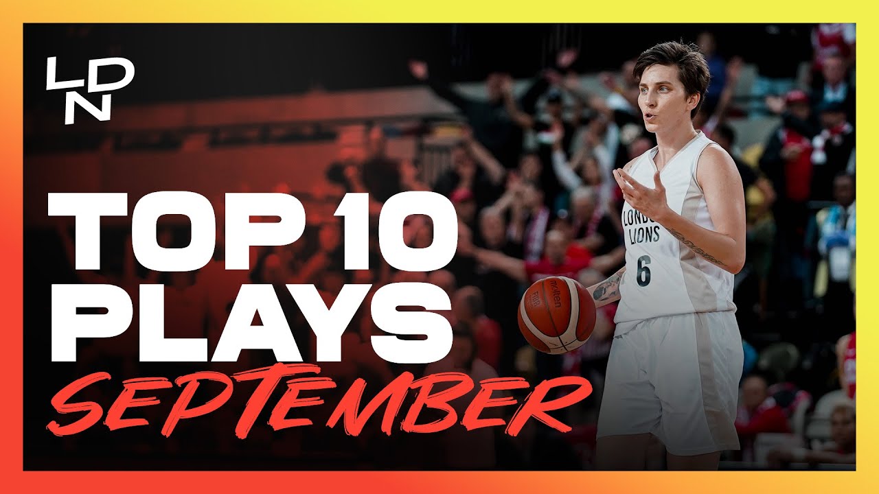 Top 10 Plays of September! | London Lions Basketball UK