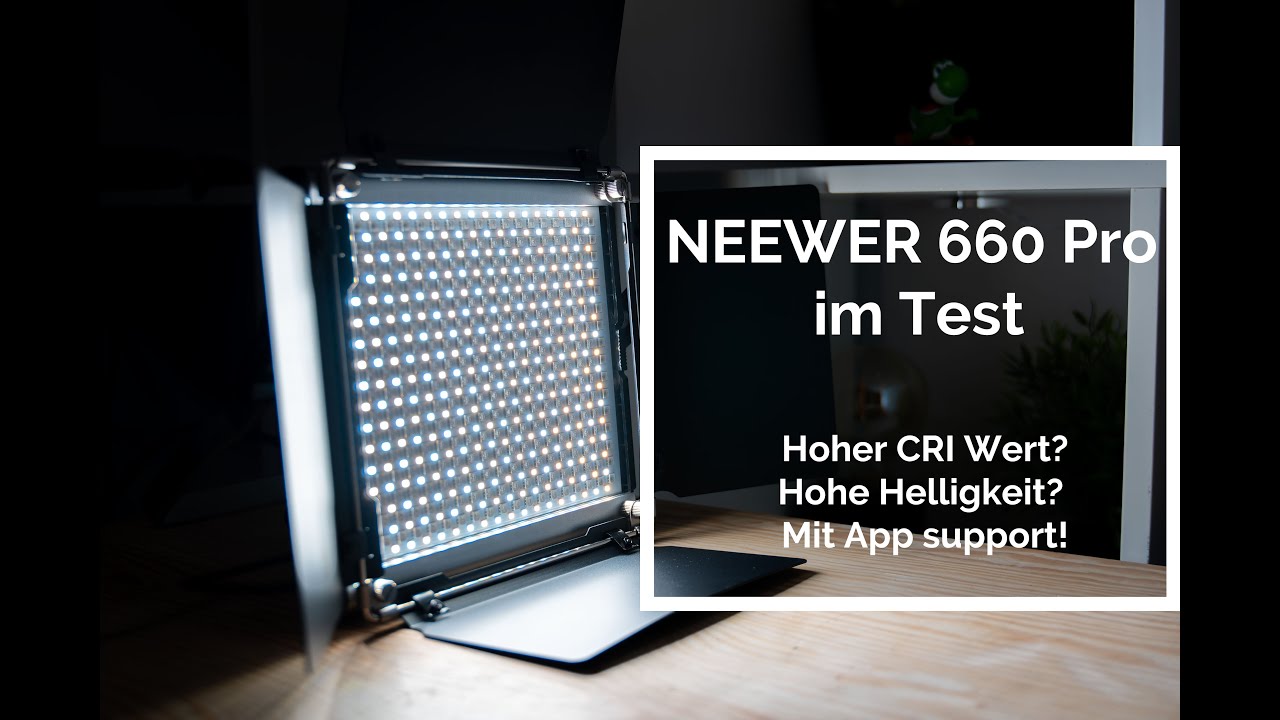 Eine hervorragendes Videolicht! Die NEEWER 660 Pro im Test