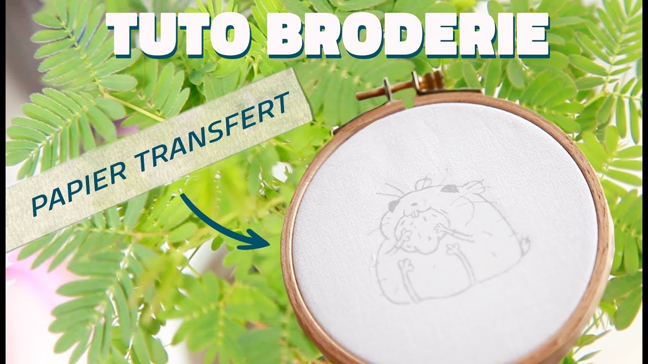 TUTO BRODERIE : Comment transférer un dessin pour de la broderie ?