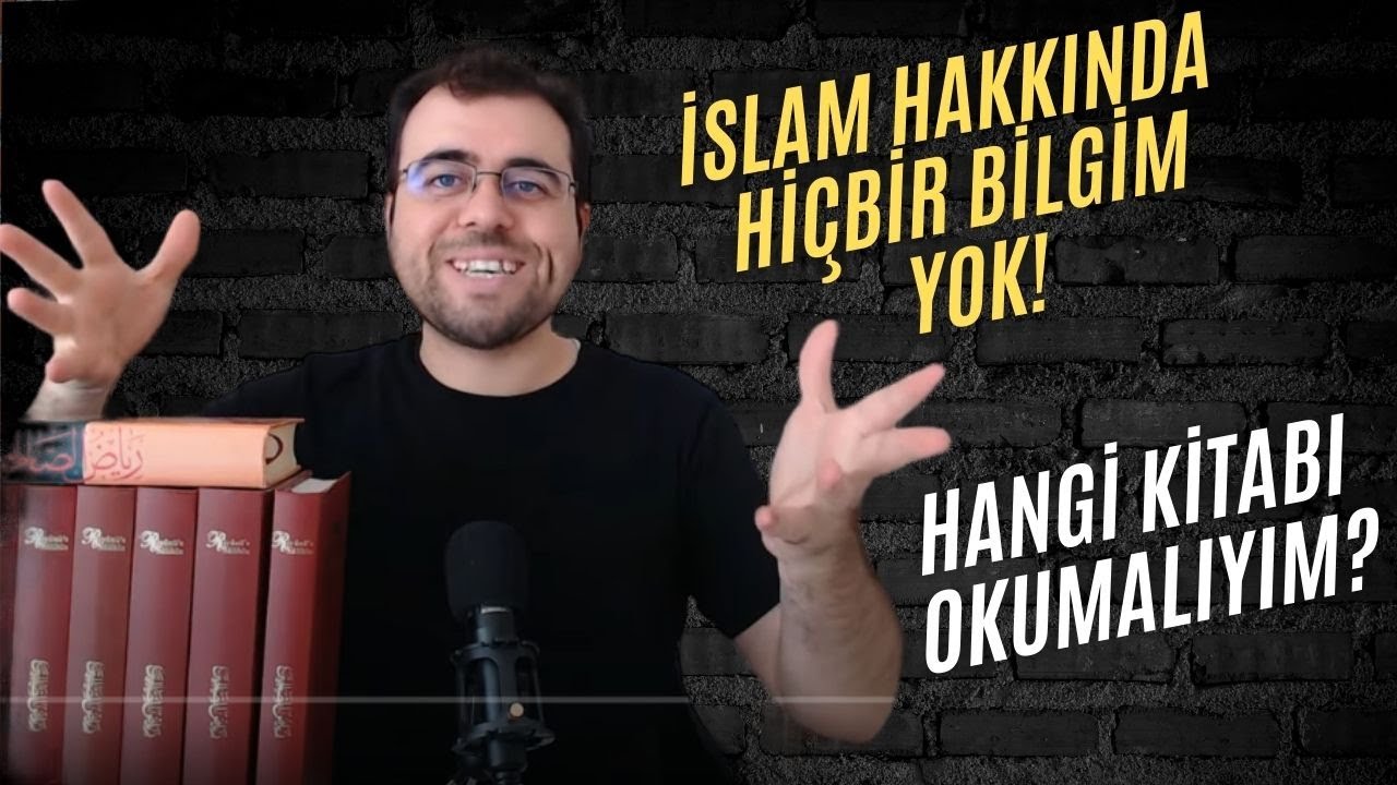 İslam Hakkında Hiçbir Bilgim Yok! Hangi Kitapları Okumalıyım?