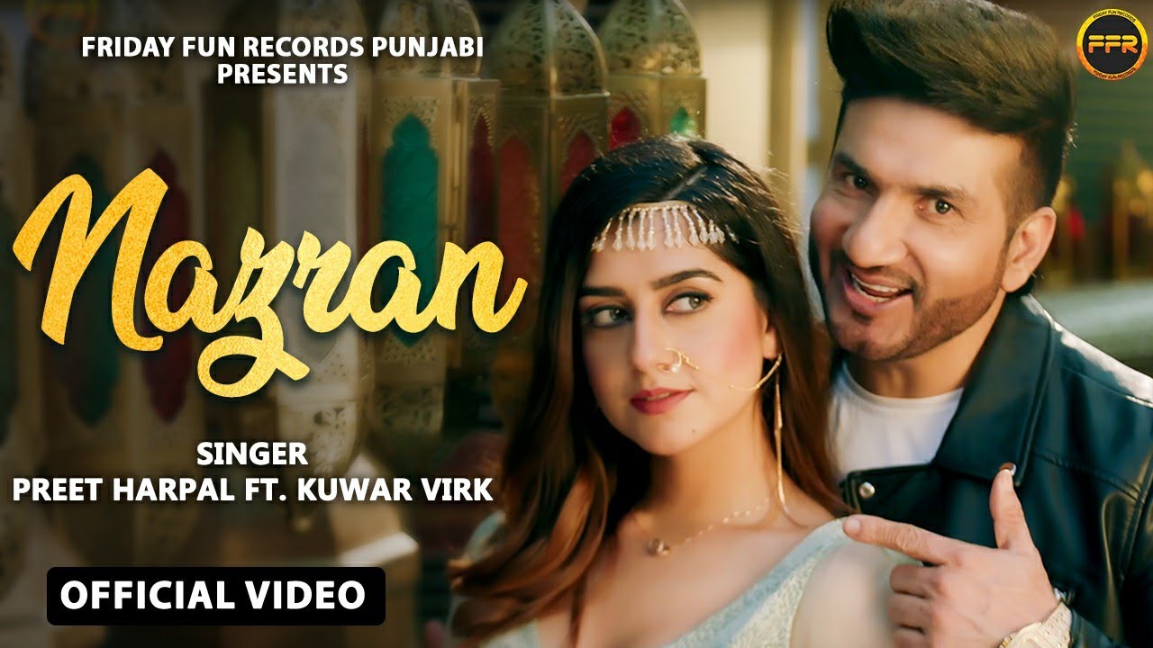 Nazran (Official Video) | Latest Punjabi Song 2025 | Preet Harpal & Kuwar Virk | Friday Fun Records