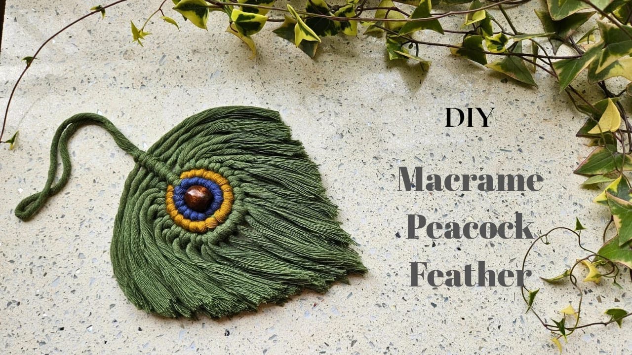 How to Make Macramé Peacock Feather | DIY | Step by Step Tutorial