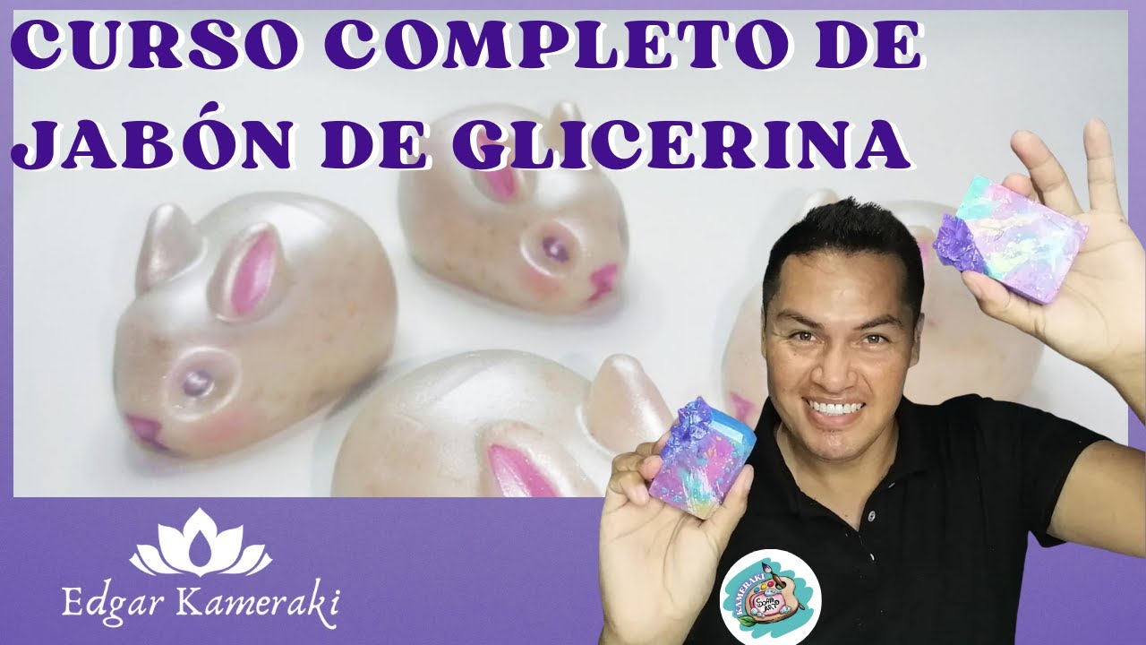 CURSO COMPLETO GRATUITO:  COMO HACER JABÓNES DE GLICERINA, PARA PRINCIPIANTES