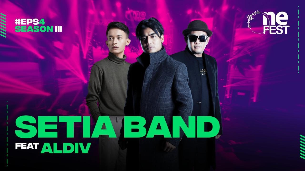 [Full HD] One Fest Eps 4 Season III With Setia Band feat Aldiv | One Fest playOne