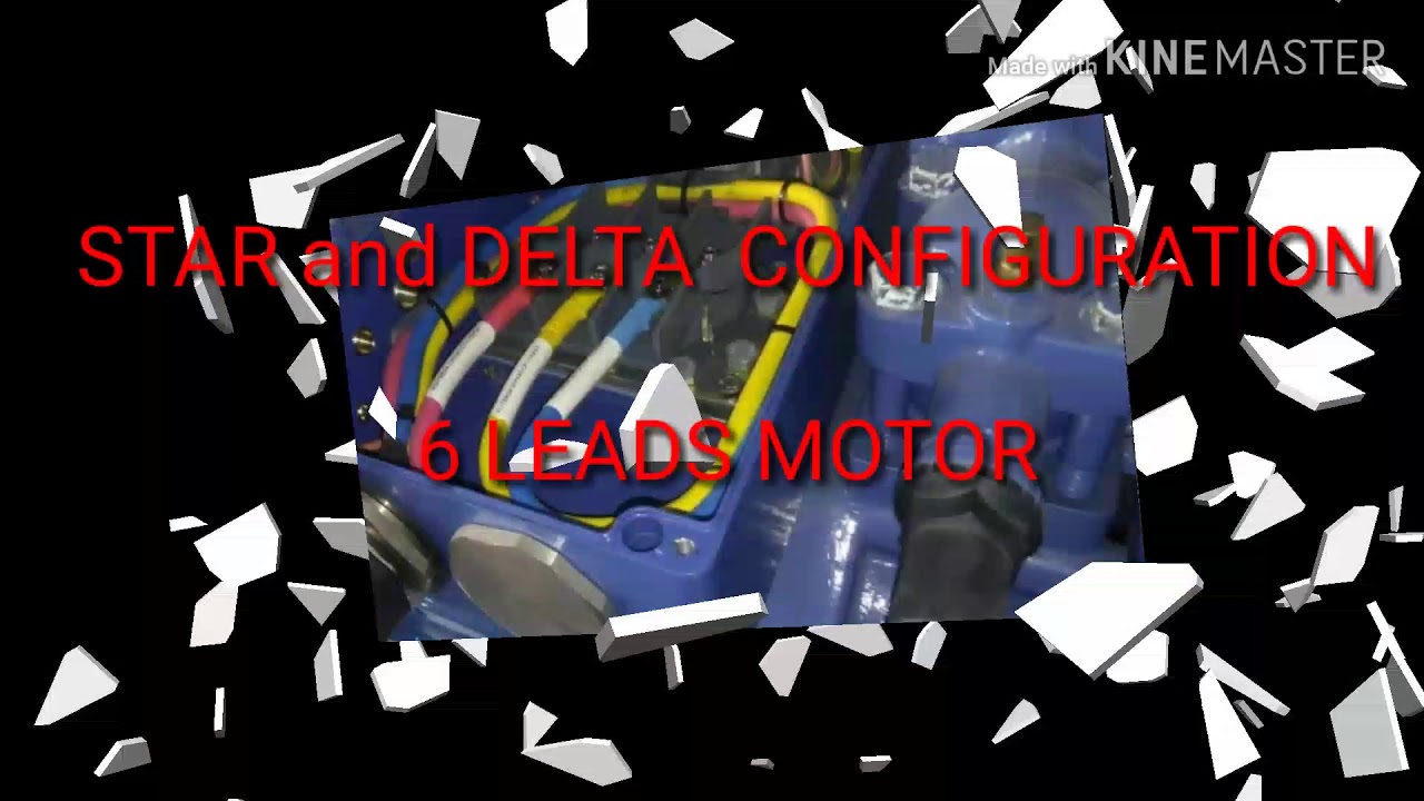 6 LEADS MOTOR STAR AND DELTA CONNECTION