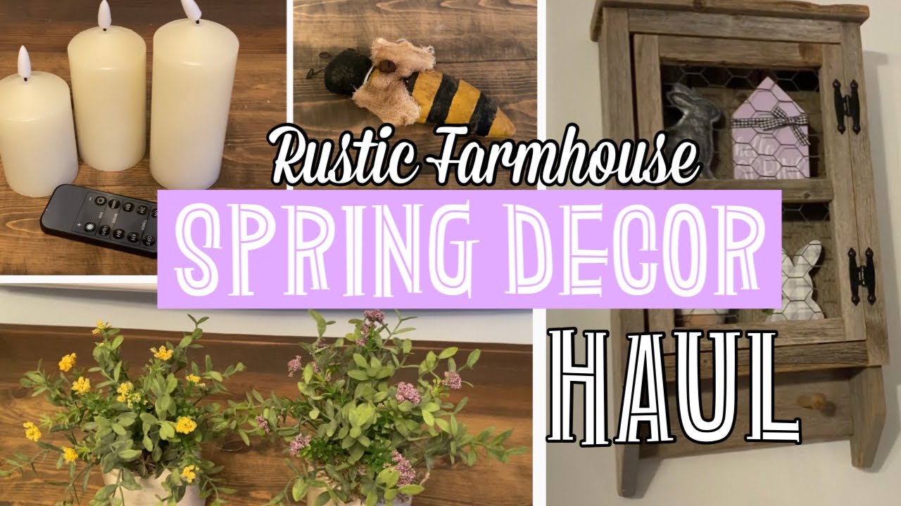 Rustic Farmhouse Spring Decor Haul 2021