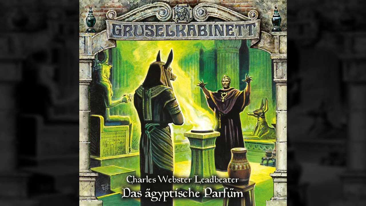 Gruselkabinett - Folge 103: Das ägyptische Parfüm (Komplettes Hörspiel)