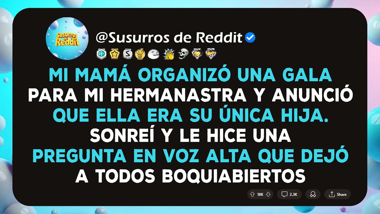 Mamá Anunció en una Gala que Mi Hermanastra Era Su Única Hija, Así Que Le Hice Una Pregunta..