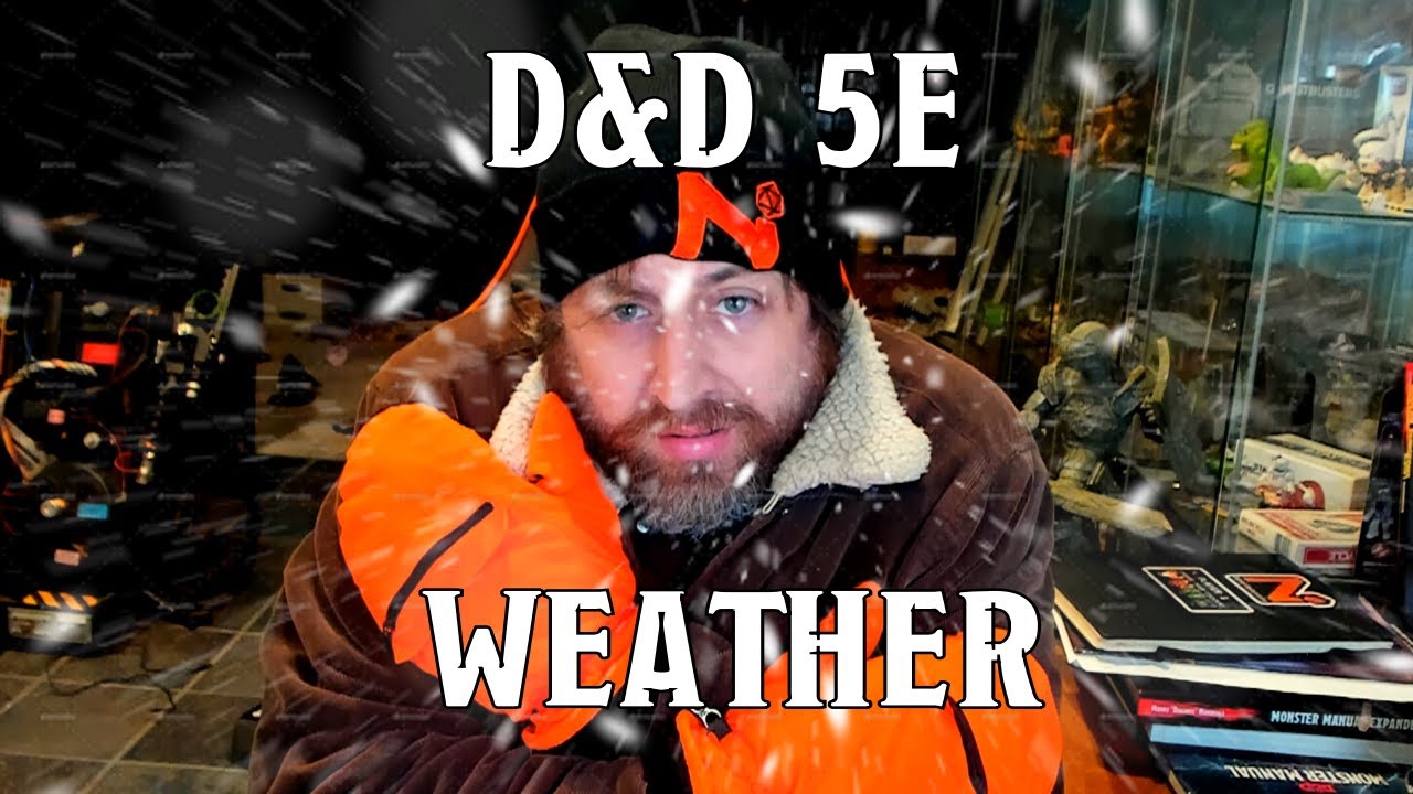 Weather Effects in D&D 5e | Nerd Immersion
