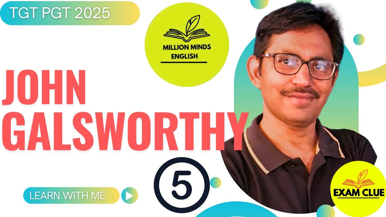 John Galsworthy MCQs | Must-Know Questions for TGT English Exam | Part 5