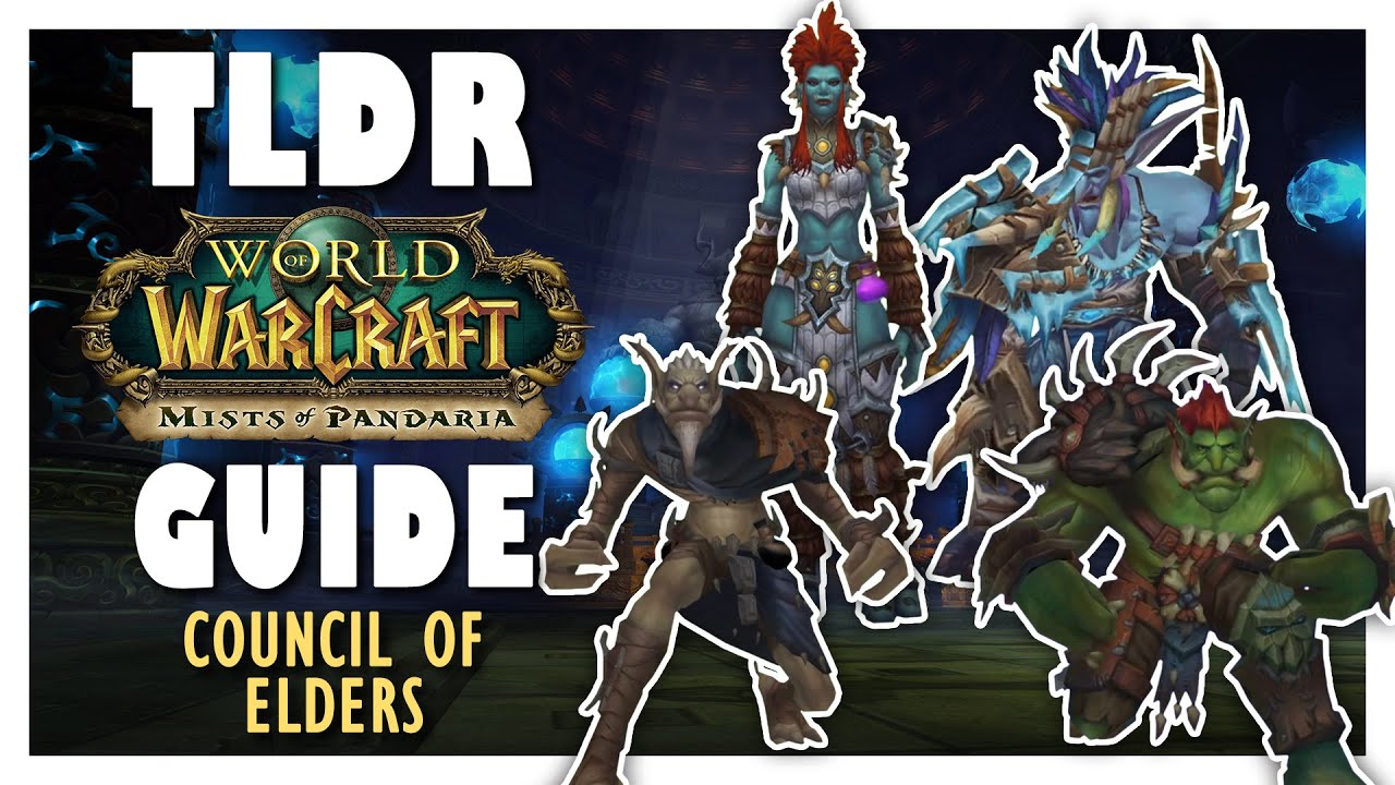TLDR COUNCIL OF ELDERS Normal + Heroic Guide - Throne of Thunder | MoP Classic