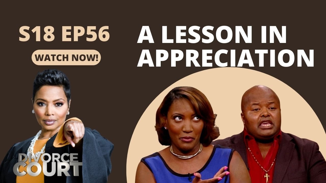Divorce Court: Angela vs. Tony - A Lesson in Appreciation