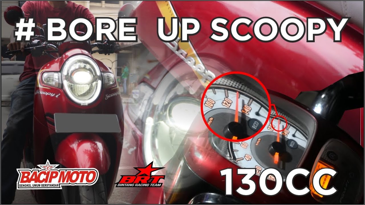BORE UP SCOOPY 130 CC, JADI PENGEN BELI SCOOPY