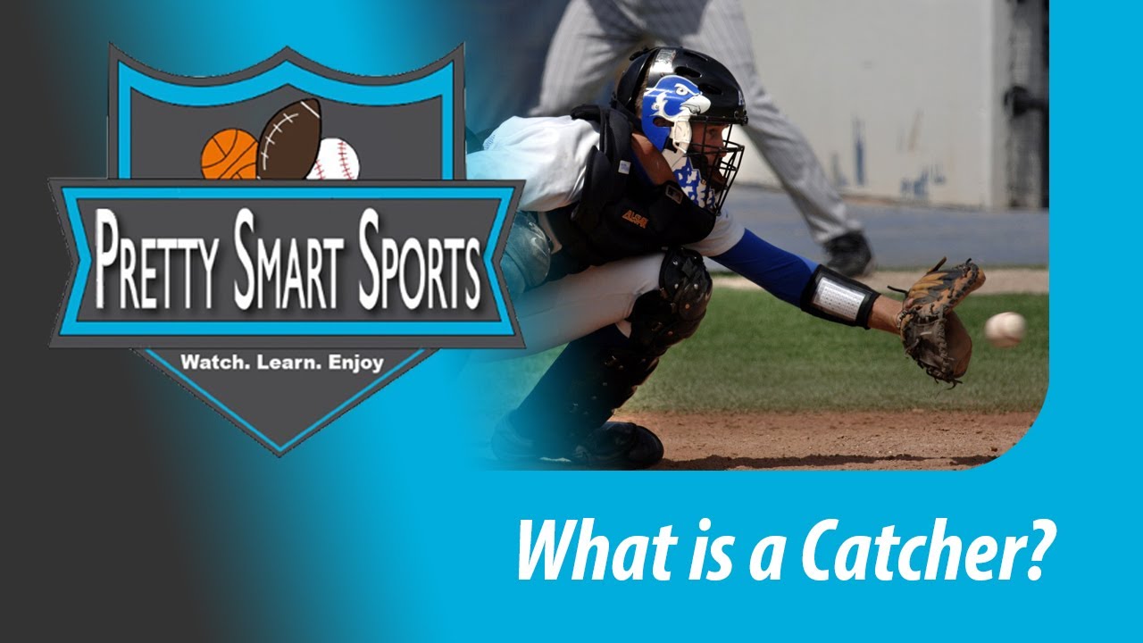 Baseball: What is a Catcher?
