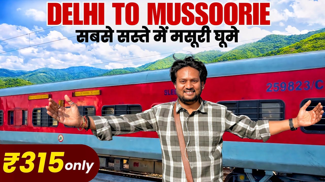 Delhi to Mussoorie by Train |  Mussoorie Express  | Delhi to Mussoorie by Bus | Mussorrie Express