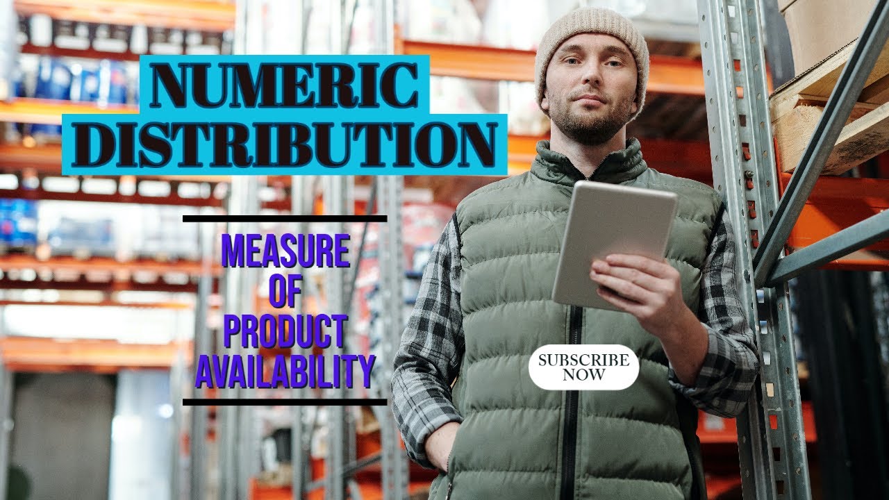 Product Availability Strategy in FMCG | Numeric Distribution Basics