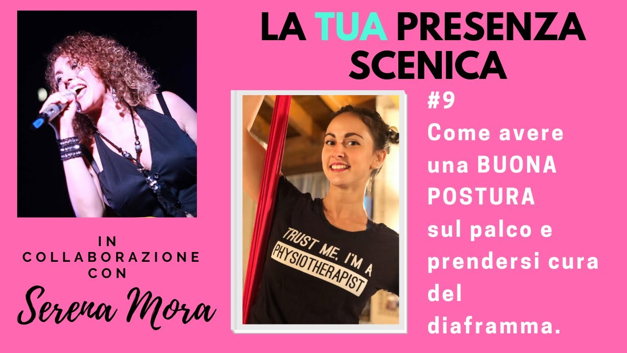#9 Come avere una buona postura sul palco - LA TUA PRESENZA SCENICA di Raffaella Cafagna