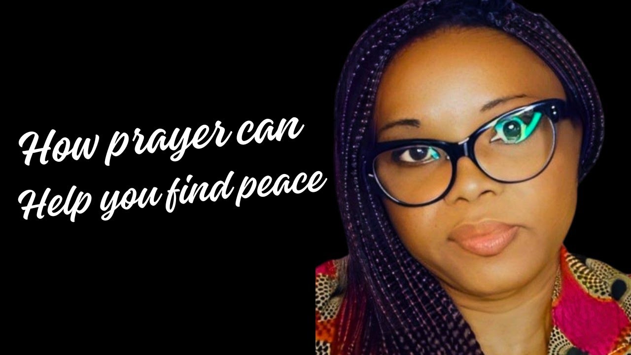 How prayer can help you find peace and strength//Are seeking peace and strength?
