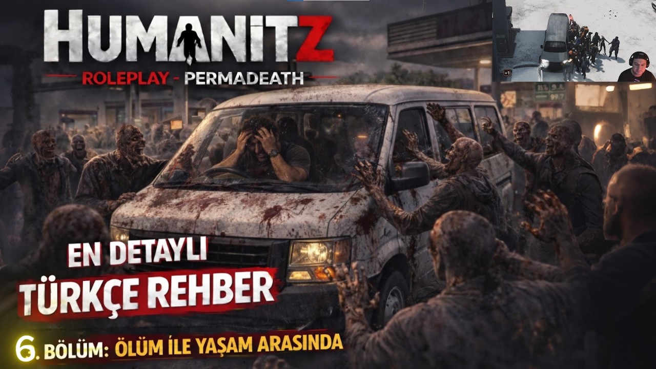 HumanitZ TÜRKÇE REHBER - 6.BÖLÜM: ÖLÜM İLE YAŞAM ARASINDA ( EN HEYECANLI BÖLÜM ) #humanity #zombie
