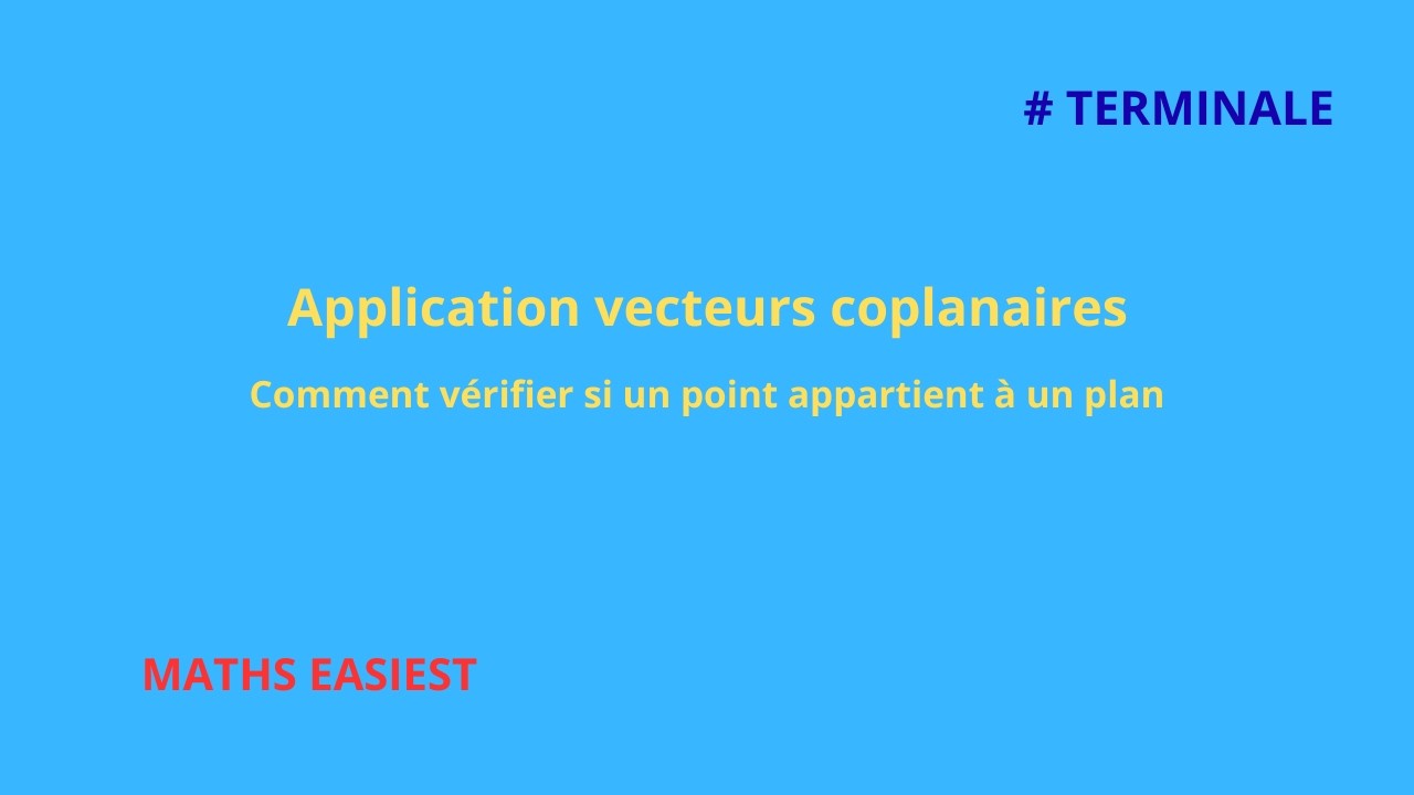 Application vecteurs coplanaires