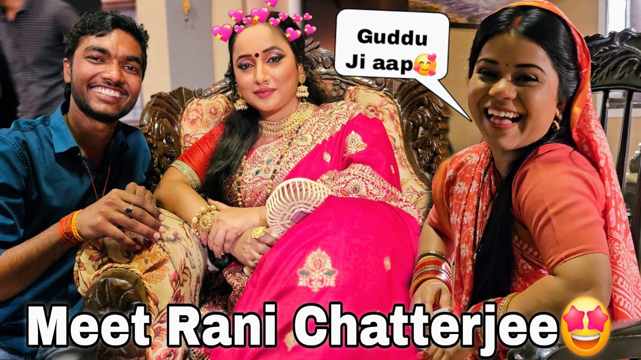 Meet Bhojpuri Actress Rani Chatterjee🤩🥰 || Guddu Vlogs
