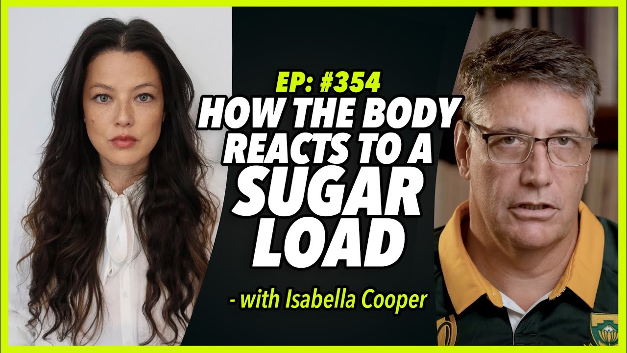 Ep:354 HOW THE BODY REACTS TO A SUGAR LOAD