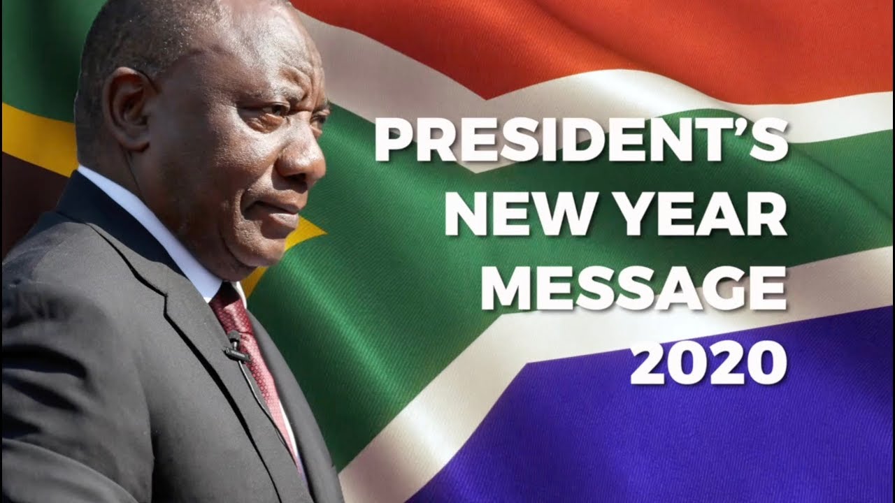 President Cyril Ramaphosa&rsquo;s New Year Message 2020
