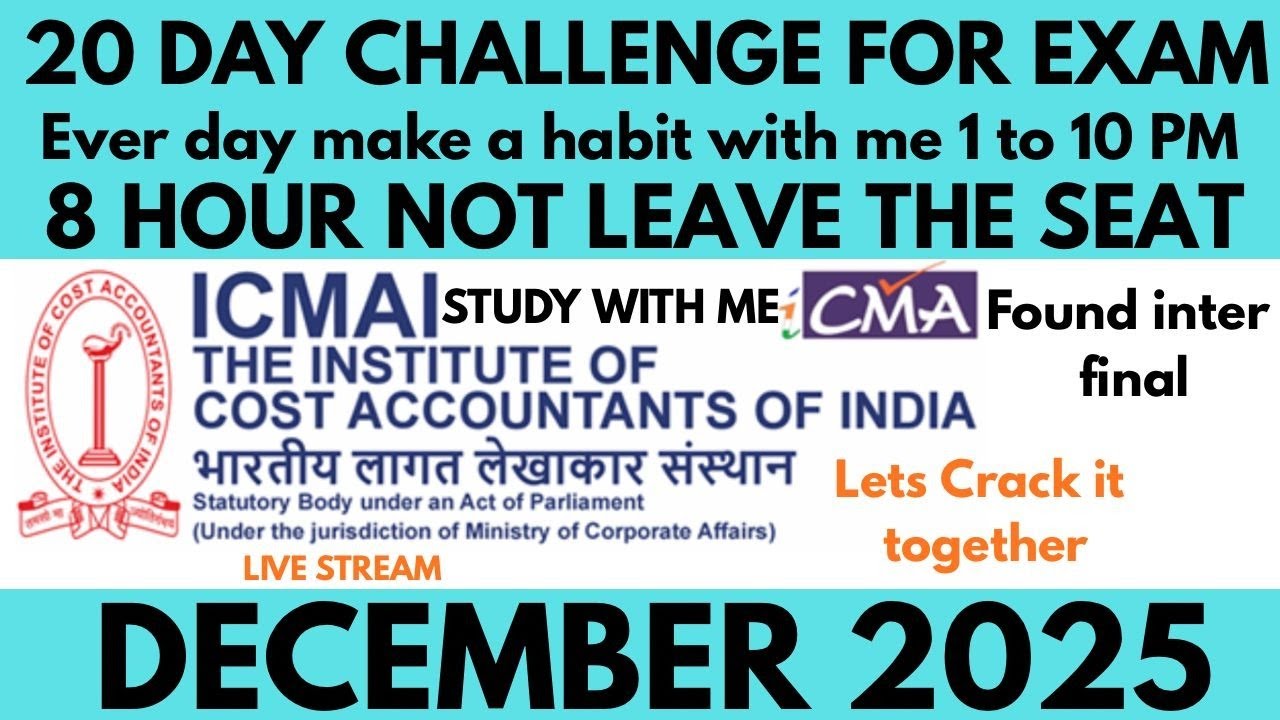 ICMAI 20 day exam day 2 challenge challenge study with me for December 2025 make a habit of 8 hour