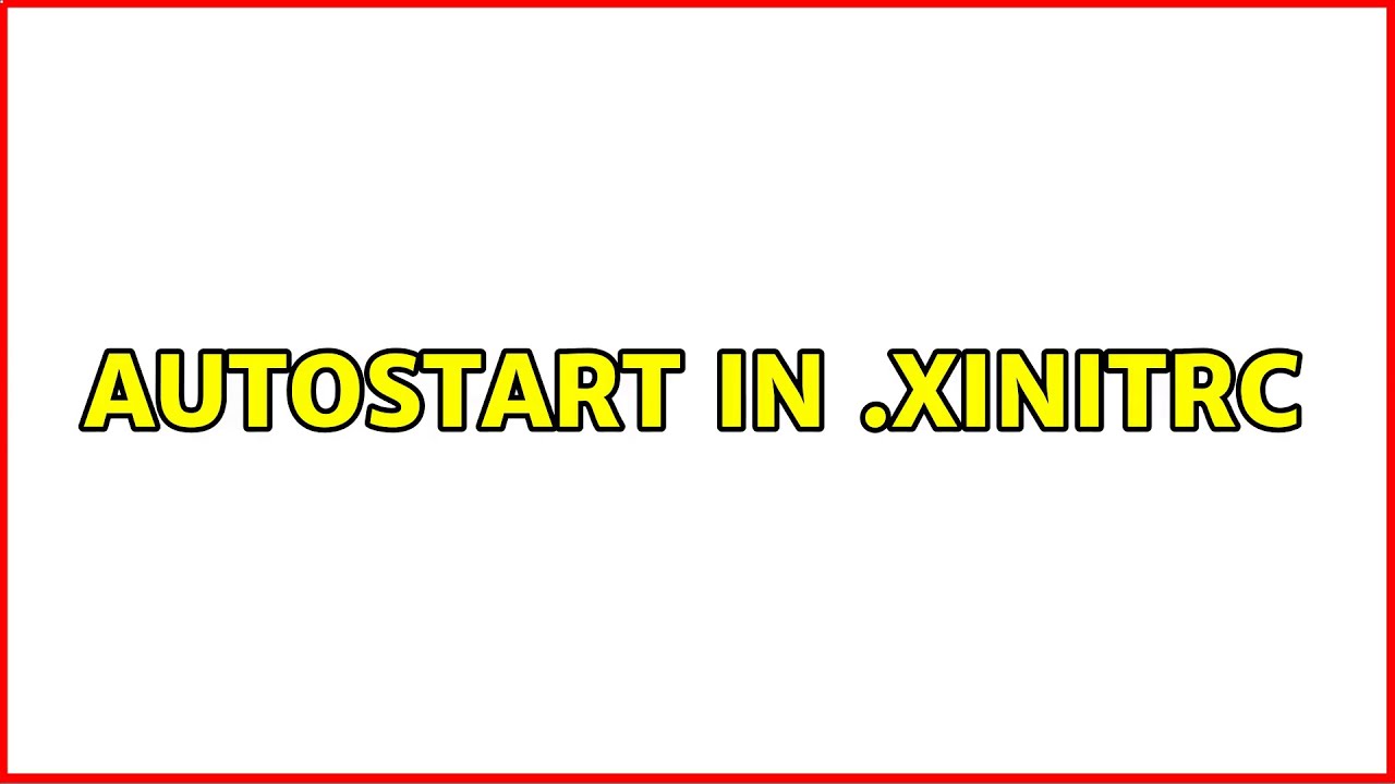 Ubuntu: Autostart in .xinitrc