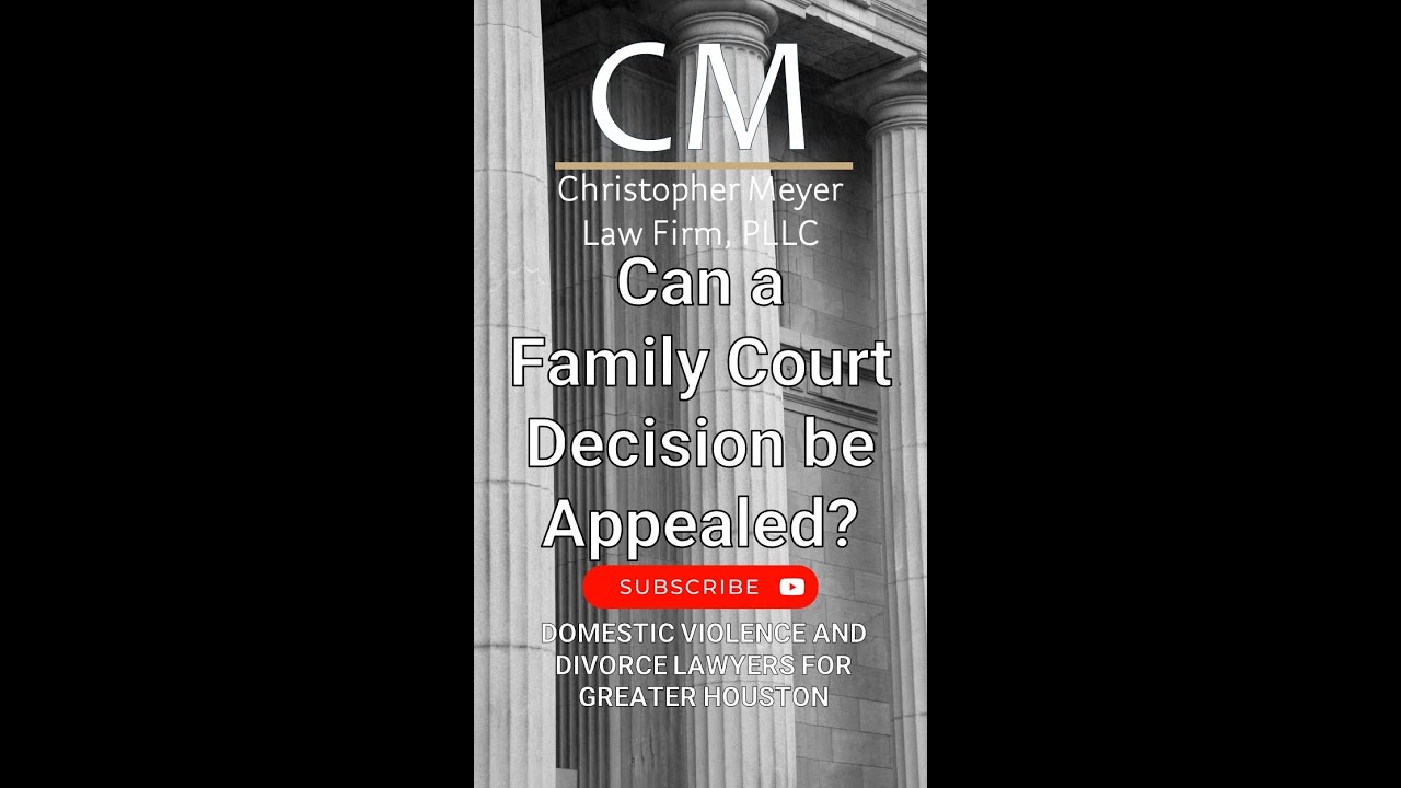 Can a family court decision be appealed?