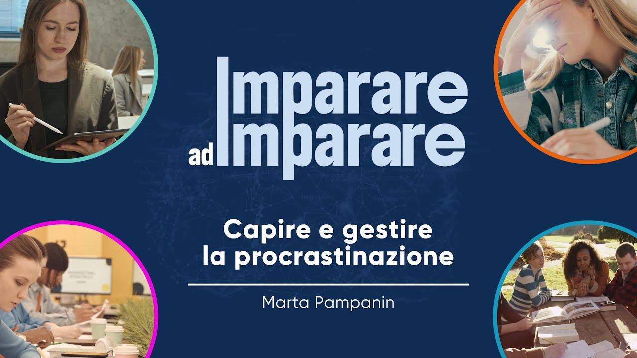 Capire e gestire la procrastinazione (Marta Pampanin)