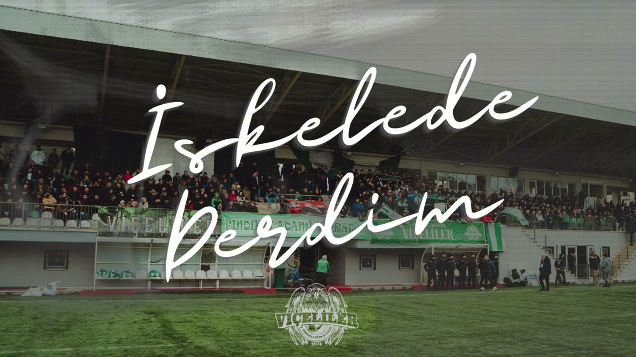 İskelede Derdim | Viçeliler Marşı