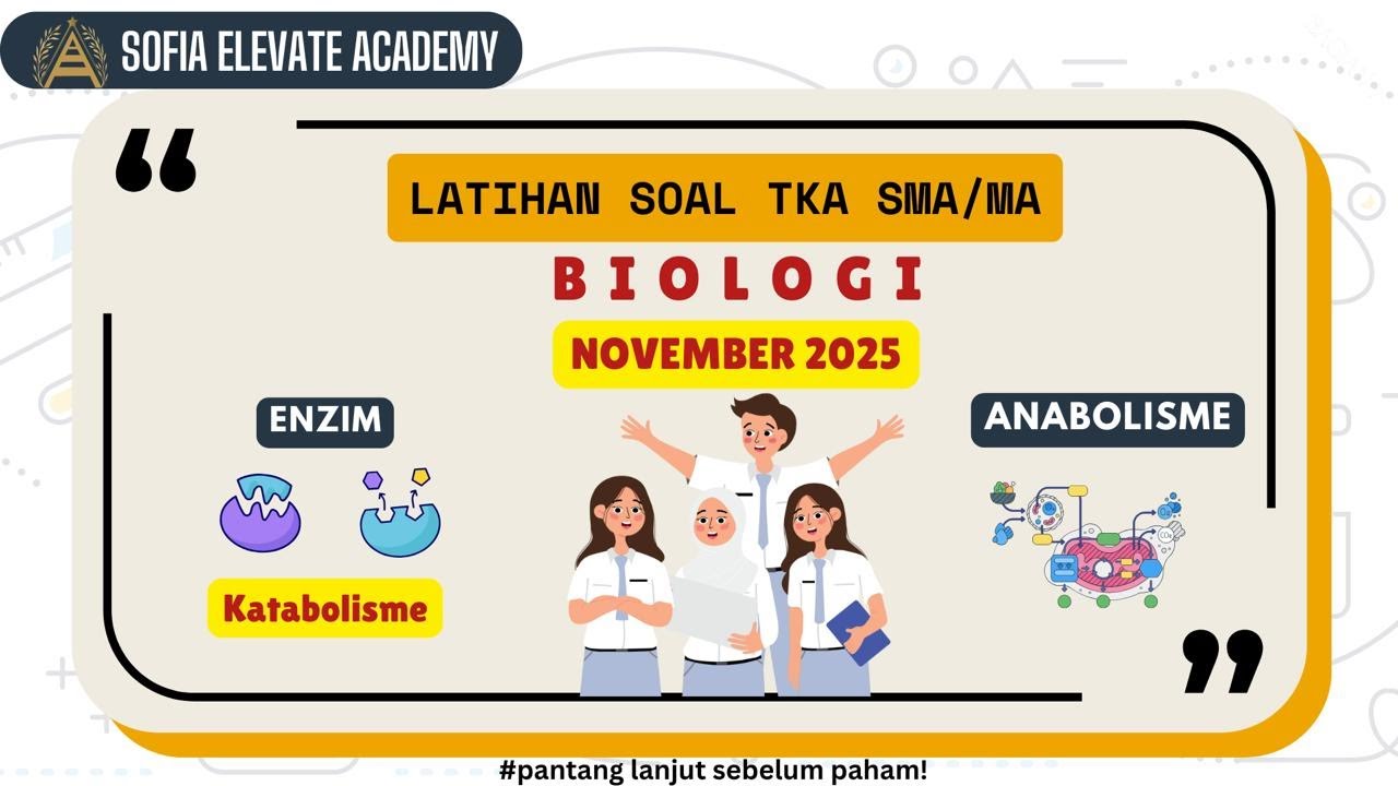 Latihan Soal TKA (Tes Kemampuan Akademik) SMA/K 2025 BIOLOGI