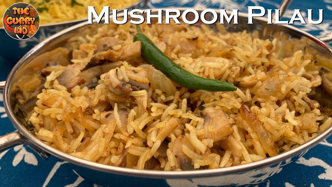 Mushroom Pilau Rice (British Indian Restaurant / BIR Style)
