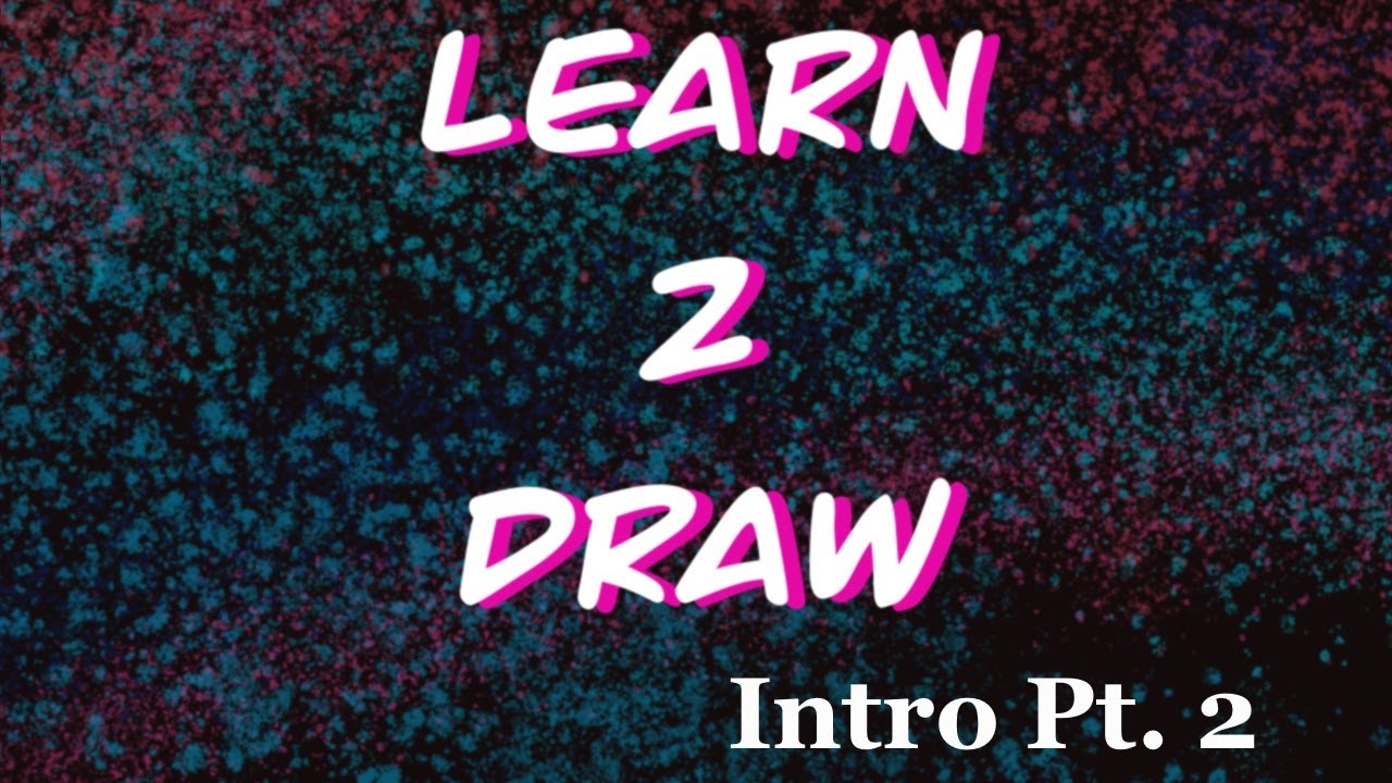 Learn to Draw - Course Overview