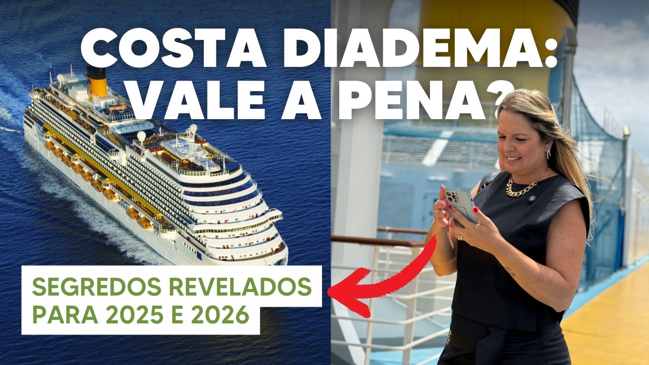 COSTA DIADEMA: GUIA COMPLETO 2025 | Tudo que você precisa saber antes de embarcar!